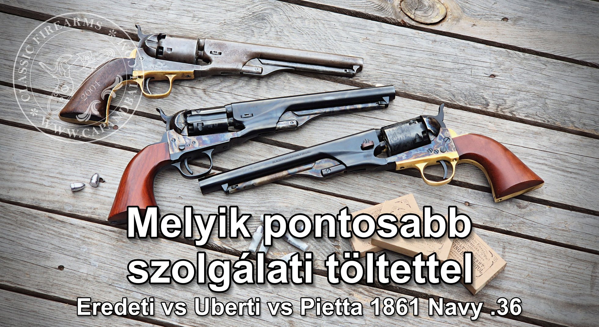 Melyik pontosabb hadi töltettel? A Pietta, az Uberti vagy egy eredeti 1861 Navy .36 revolver?