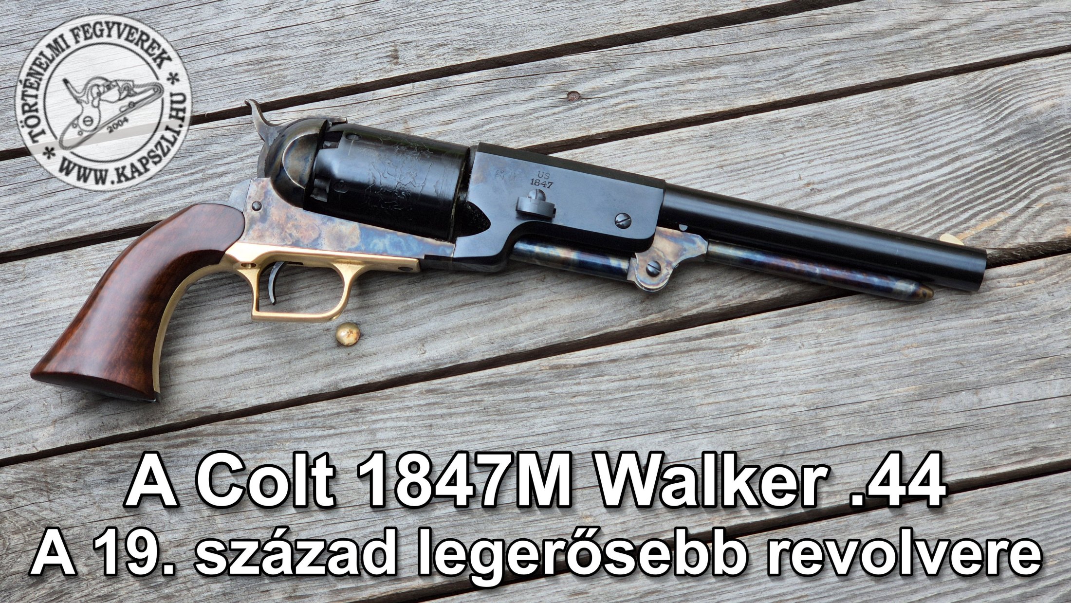 A 19. század legerősebb revolvere - a Colt 1847 Walker (film)
